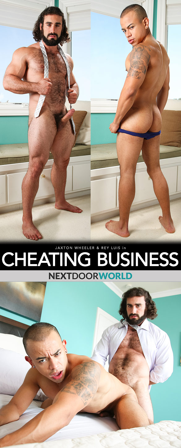 Next Door Studios: Jaxton Wheeler fucks Rey Luis in "Cheating Business"