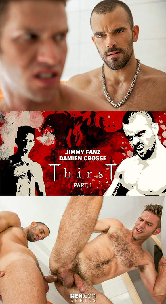 Men.com: Damien Crosse pounds Jimmy Fanz in "Thirst, Part 1"