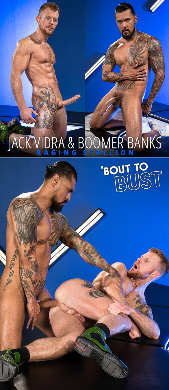 Raging Stallion: Jack Vidra takes Boomer Banks' 10-inch cock in "Bout to Bust"