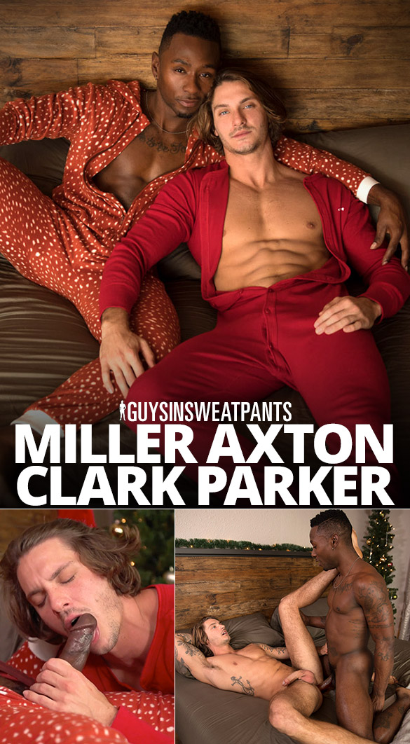 Guys In Sweatpants: Miller Axton fucks Clark Parker raw in "Nice 'n' Naughty"