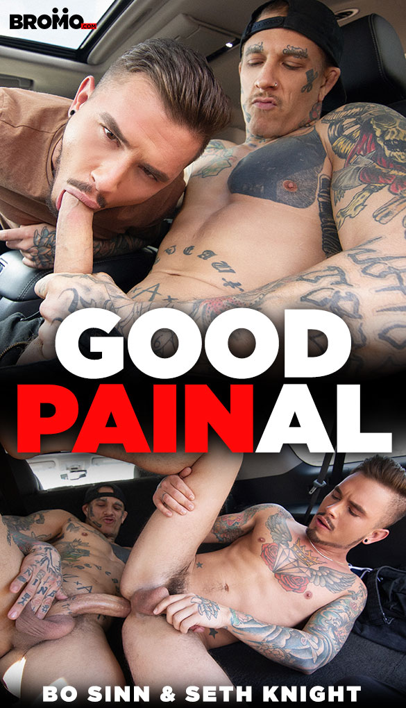 Bromo: Bo Sinn pounds Seth Knight raw in "Good PAINal"