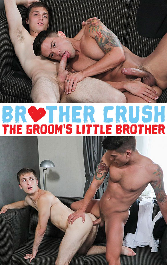 Brother Crush: "The Groom's Little Brother"