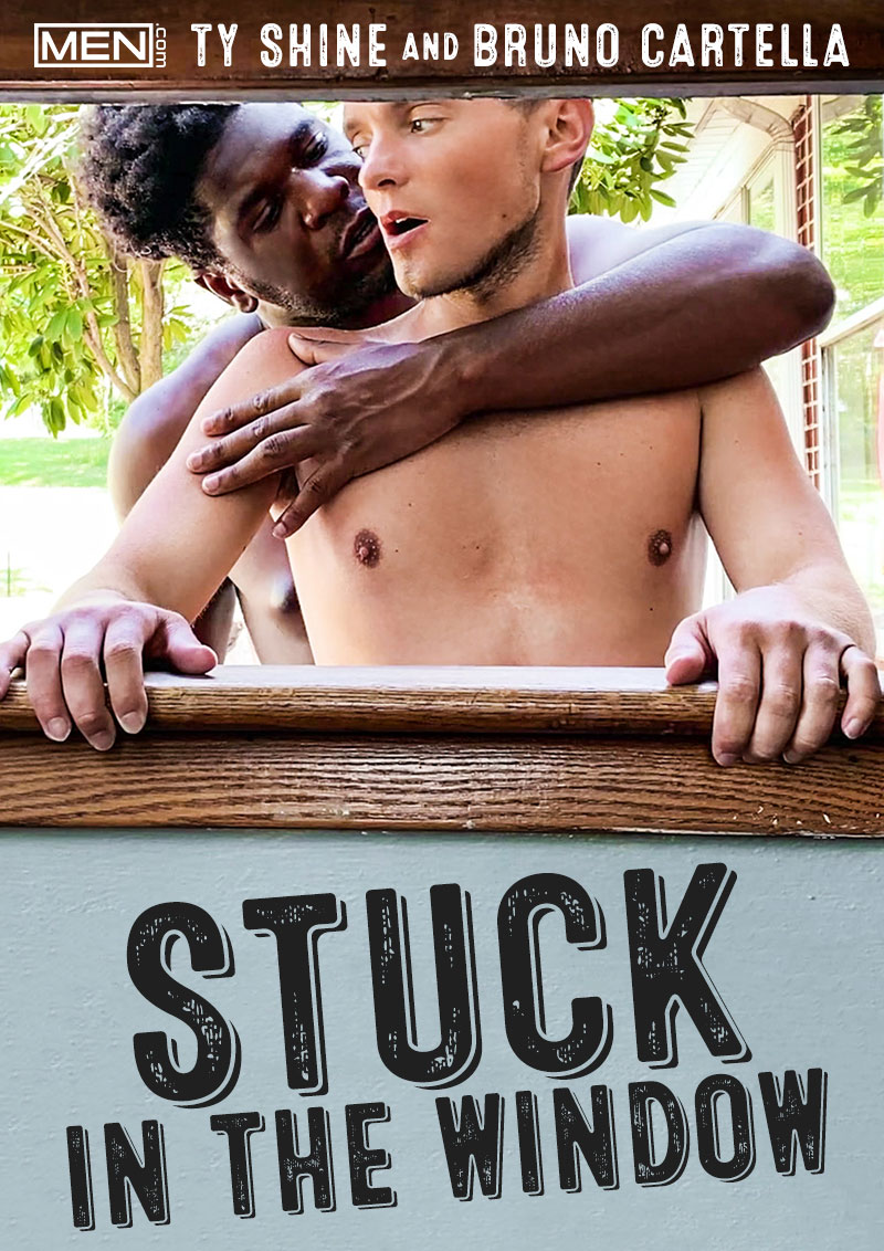 Men.com: Ty Shine bangs Bruno Cartella bareback in "Stuck in the Window"