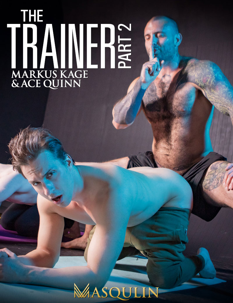Masqulin: Markus Kage fucks Ace Quinn raw in "The Trainer, Part 2"