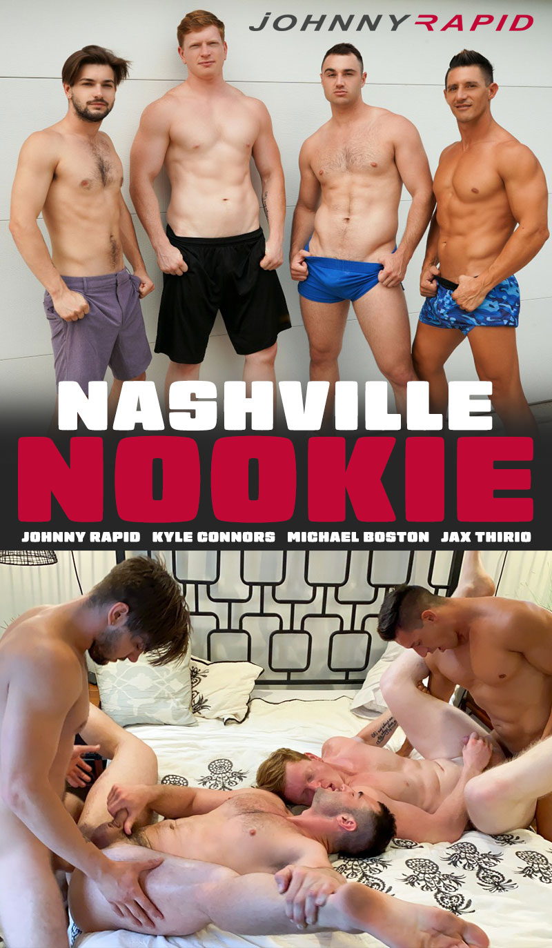 JohnnyRapid: Jax Thirio and Johnny Rapid fuck Michael Boston and Kyle Connors bareback in "Nashville Nookie"