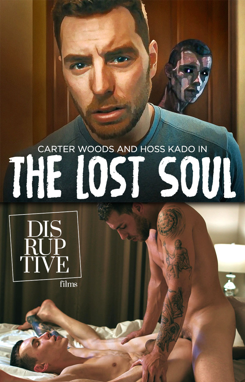 Carter Woods Hoss Kado The Lost Soul Disruptive Films