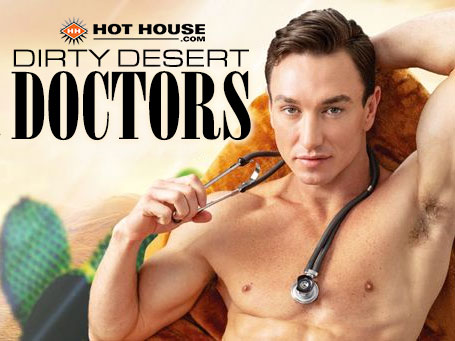Dirty Desert Doctors HotHouse NakedSword f