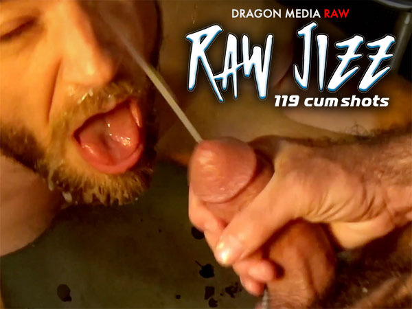 Raw Jizz Cum Shots Dragon Media NakedSword f