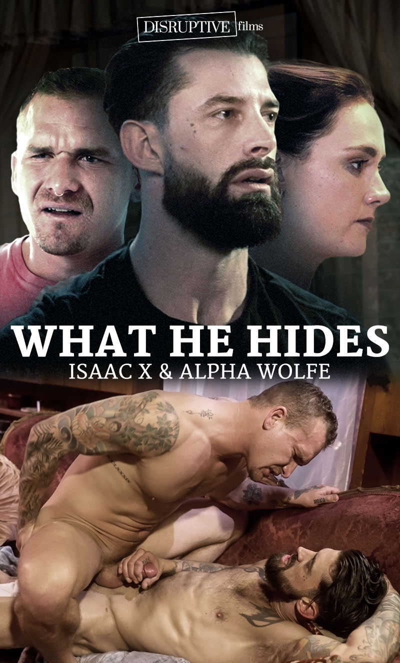 Isaac X Alpha Wolfe What He Hides Disruptive Films