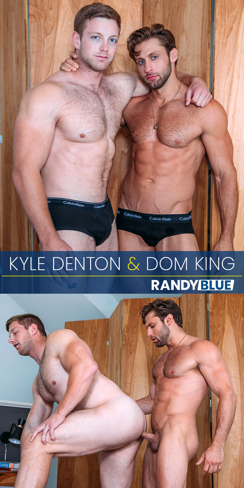 Dom King Kyle Denton RandyBlue