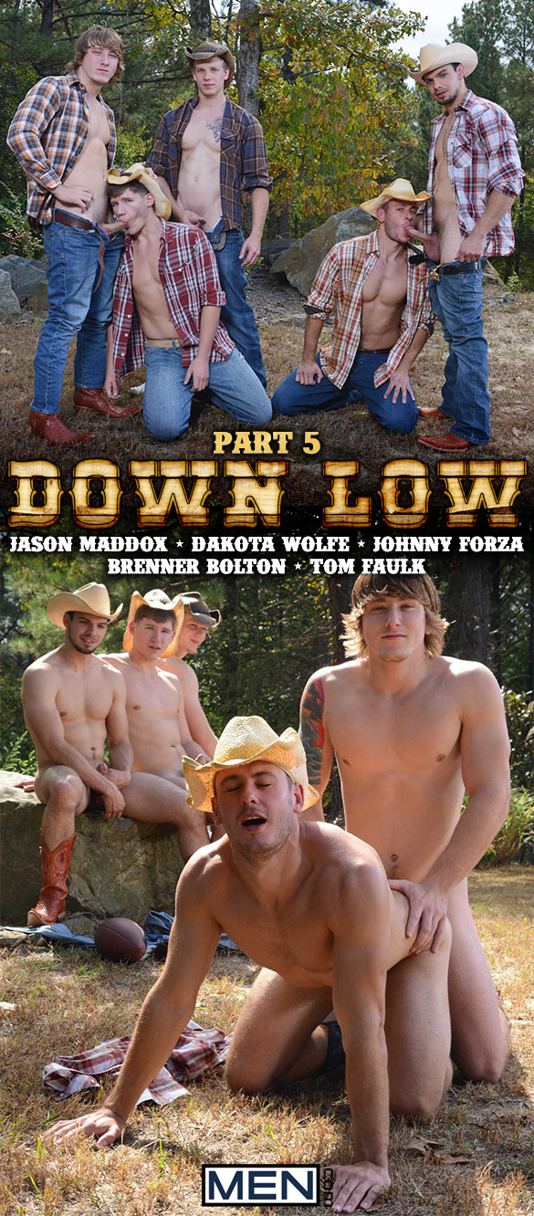 Men.com: Tom Faulk, Brenner Bolton, Johnny Forza, Dakota Wolfe and Jason Maddox in "Down Low, Part 5"