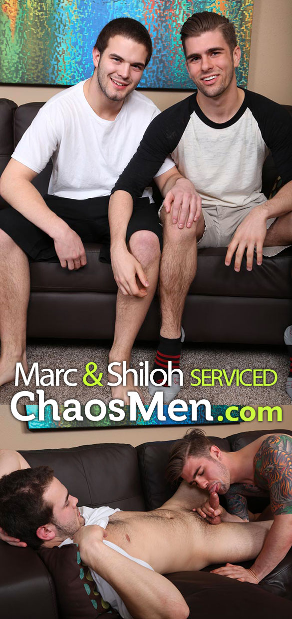 ChaosMen: Marc and Shiloh blow each other